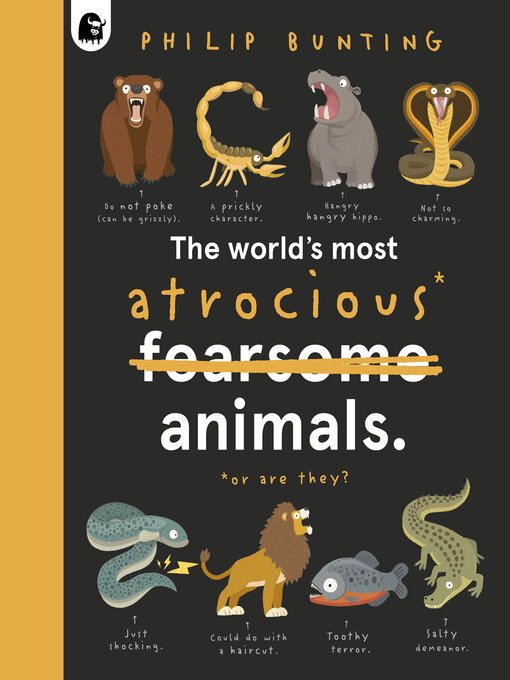 Title details for The World's Most Atrocious Animals by Philip Bunting - Available